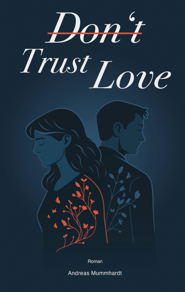 Buchcoverentwurf Don't Trust Love